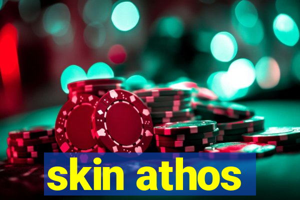 skin athos